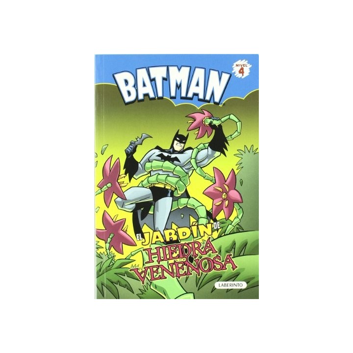 Batman. El jardín de Hiedra Venenosa. Nivel 4
